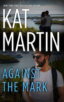 Against the Mark - Kat Martin