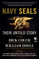 Navy SEALs: Their Untold Story - Dick Couch, William Doyle