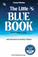 The Little Blue Book aka El Librito Azul - ALIO Publishing Group, Conny Méndez