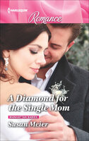 A Diamond for the Single Mom - Susan Meier