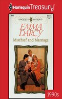 Mischief and Marriage - Emma Darcy