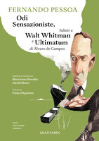 Odi sensazioniste, Saluto a Walt Whitman e Ultimatum di Álvaro de Campos - Fernando Pessoa