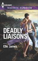 Deadly Liaisons - Elle James