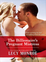 The Billionaire's Pregnant Mistress - Lucy Monroe