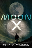 Moon X - John P. Warren