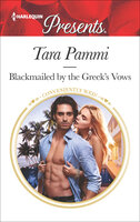 Blackmailed by the Greek's Vows - Tara Pammi