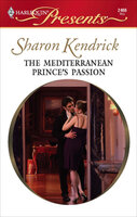 The Mediterranean Prince's Passion - Sharon Kendrick