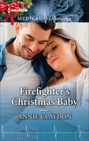 Firefighter's Christmas Baby - Annie Claydon