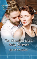 The Neonatal Doc's Baby Surprise - Susan Carlisle