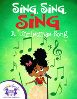 Sing, Sing, Sing A Christmas Song - Kim Mitzo Thompson, Karen Mitzo Hilderbrand