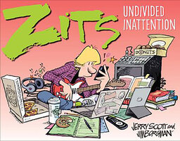 Zits: Undivided Inattention - Jim Borgman, Jerry Scott