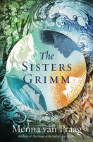 The Sisters Grimm: A Novel - Menna van Praag