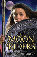 The Moon Riders - Theresa Tomlinson