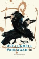 Vardagar 10 - Ulf Lundell