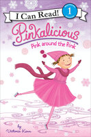 Pinkalicious: Pink around the Rink - Victoria Kann