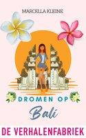 Dromen op Bali - Marcella Kleine