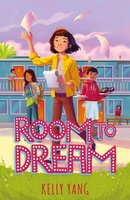 Room to dream - Kelly Yang