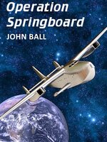 Operation Springboard - John Ball