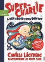 Super-Charlie och den försvunna tomten (e-bok + ljud) - Camilla Läckberg