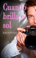Cuando brilla el sol - Kate Hoffmann