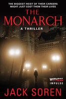 The Monarch: A Thriller - Jack Soren