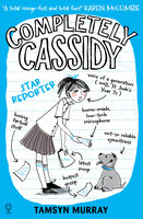 Completely Cassidy Star Reporter - Tamsyn Murray