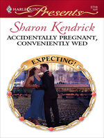 Accidentally Pregnant, Conveniently Wed - Sharon Kendrick