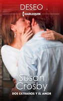 Dos extraños y el amor - Susan Crosby