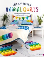 Jelly Roll Animal Quilts: Over 40 patterns for animal quilts, rugs and more - Ira Rott
