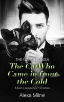 The Cat Who Came In from the Cold - Alexa Milne