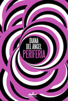 Periferia - Diana del Ángel