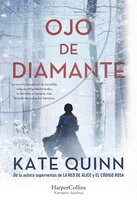 Ojo de diamante: : La novela basada en la increíble vida de Mila Pavlichenko, la heroína ucraniana más famosa de todos los tiempos - Kate Quinn