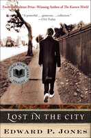 Lost in the City: Stories - Edward P. Jones