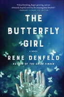 The Butterfly Girl: A Novel - Rene Denfeld