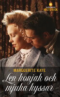 Len konjak och mjuka kyssar - Marguerite Kaye
