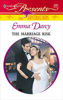 The Marriage Risk - Emma Darcy