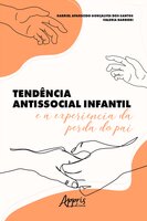 Tendência Antissocial Infantil e a Experiência da Perda do Pai - Valeria Barbieri, Gabriel Aparecido Gonçalves dos Santos