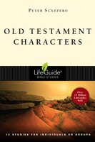 Old Testament Characters - Peter Scazzero