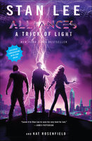 A Trick of Light: Stan Lee's Alliances - Kat Rosenfield, Stan Lee
