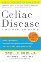Celiac Disease: A Hidden Epidemic - Peter H.R. Green, Rory Jones