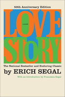 Love Story: A Novel - Erich Segal