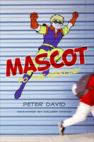 Mascot to the Rescue! - Peter David