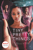 Tiny Pretty Things - Sona Charaipotra, Dhonielle Clayton