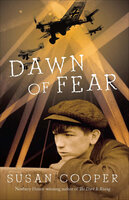 Dawn of Fear - Susan Cooper
