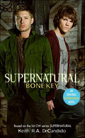 Supernatural: Bone Key - Keith R.A. DeCandido