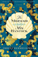 The Mermaid and Mrs. Hancock: A Novel - Imogen Hermes Gowar
