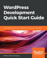 WordPress Development Quick Start Guide: Build beautiful and dynamic websites for your domain from scratch - Rakhitha Nimesh Ratnayake