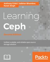 Learning Ceph: Unifed, scalable, and reliable open source storage solution - Anthony D'Atri, Vaibhav Bhembre, Karan Singh