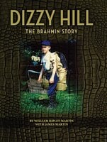 Dizzy Hill: The Brahmin Story - James Martin