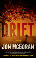 Drift: A Thriller - Jon McGoran